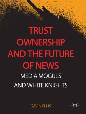 cover image of Trust Ownership and the Future of News